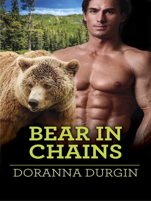 Title details for Bear in Chains by Doranna Durgin - Available